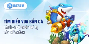 Tìm Hiểu Vua Bắn Cá Là Gì - Trò Chơi Thú Vị Và Thử Thách